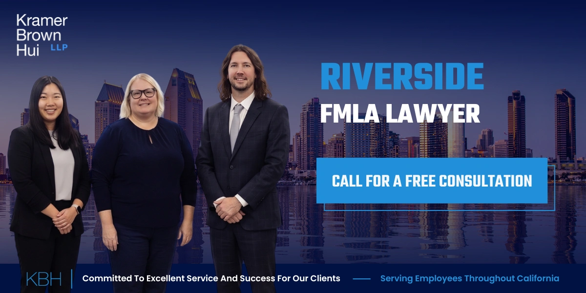 Best Riverside FMLA Lawyer Riverside FMLA Lawyer