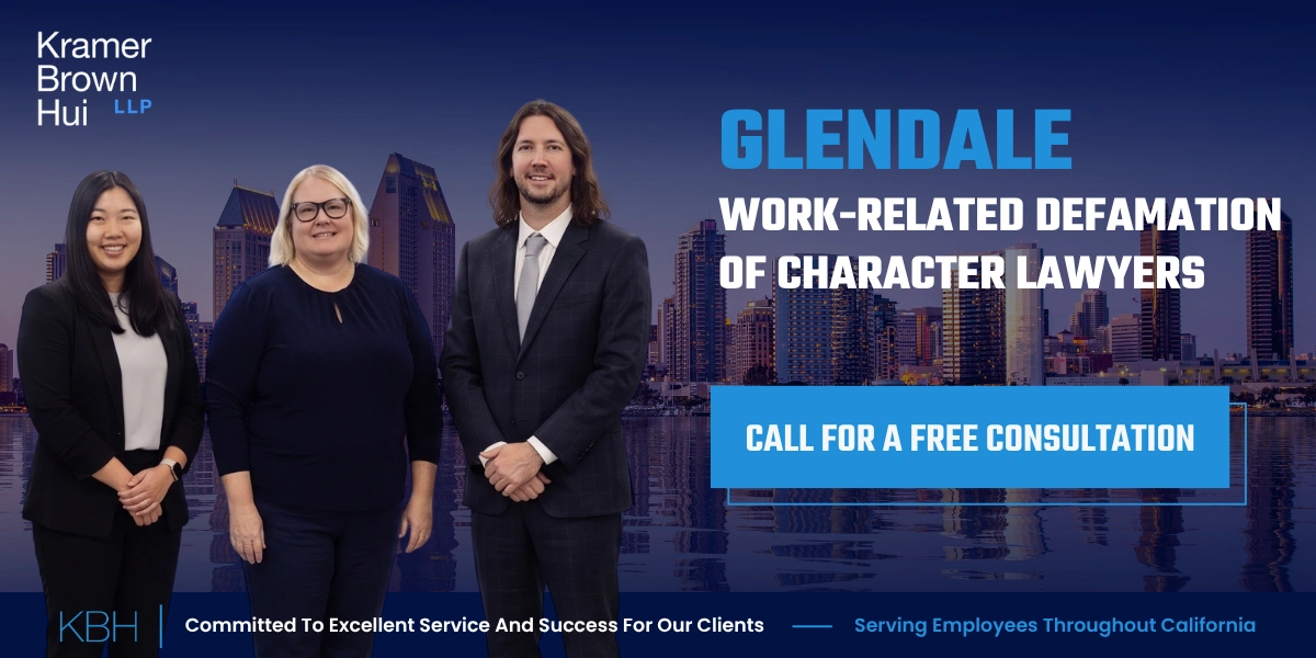 Glendale Work-Related Defamation of Character Lawyer